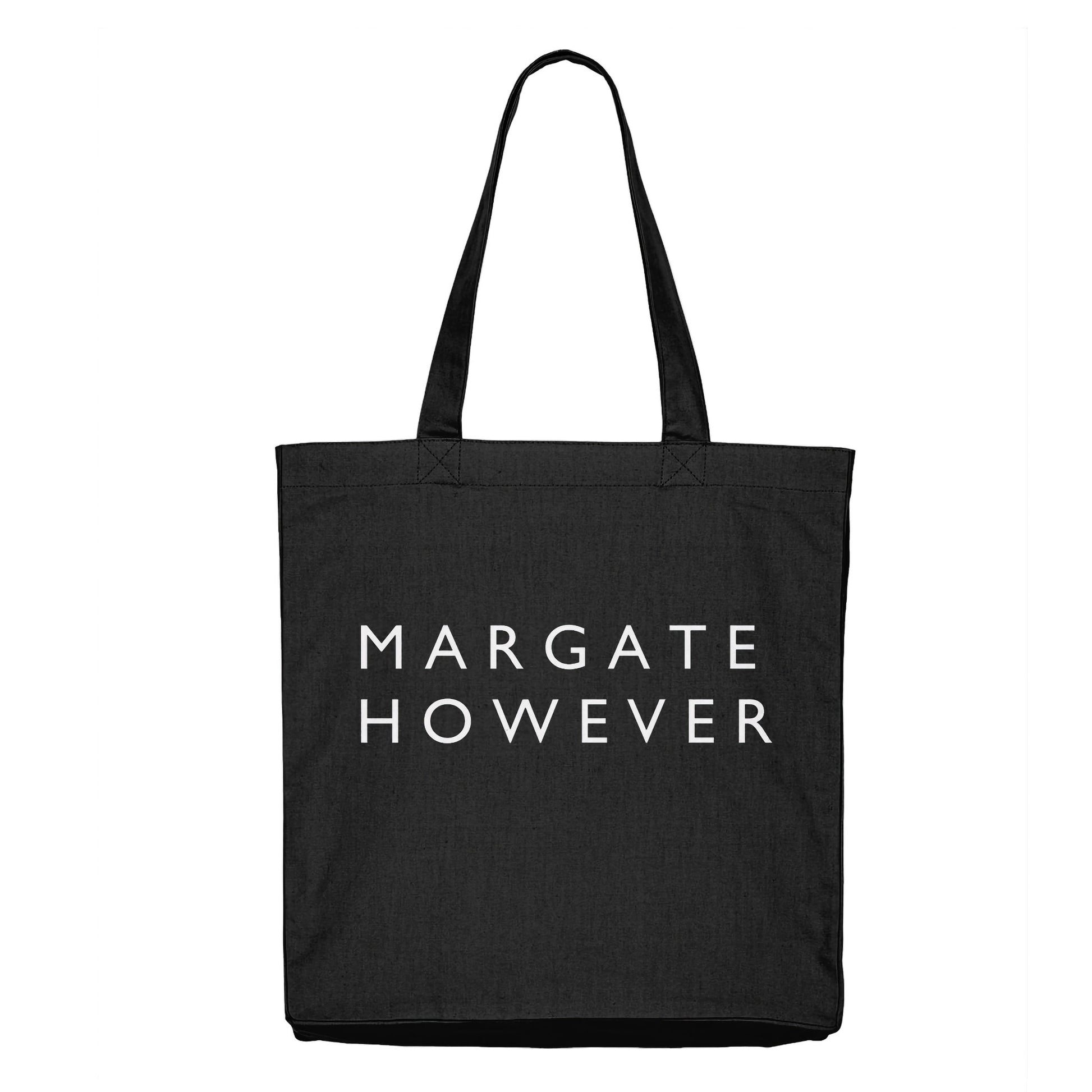 A black canvas tote bag with two shoulder straps and the text 'MARGATE HOWEVER' printed in white capital letters on the front, shown against a plain white background.